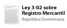 ley 3-02 sobre registro mercantil